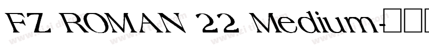FZ ROMAN 22 Medium字体转换